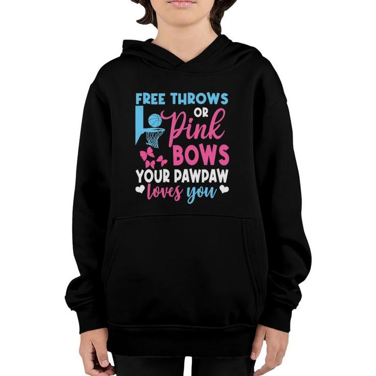 Free Throws Or Pink Bows Pawpaw Loves You Gender Reveal Youth Hoodie