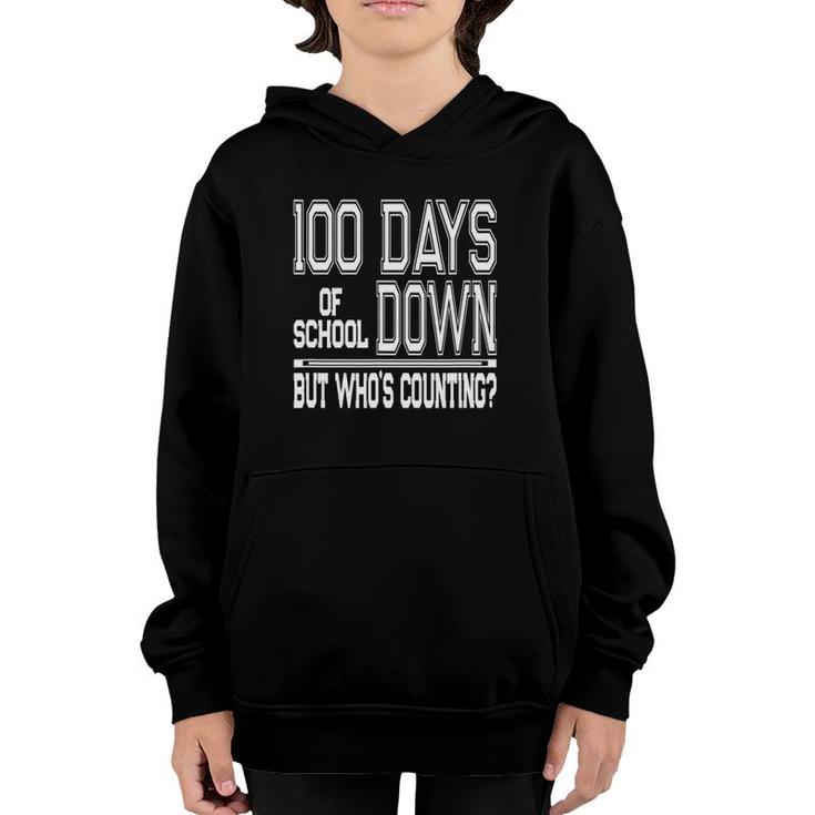 Funny 100 Days Of School Saying Teacher Or Student Gift Youth Hoodie