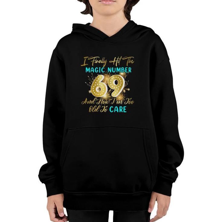 Funny 69Th Birthday Gag Gift Finally 69 Years Old Youth Hoodie