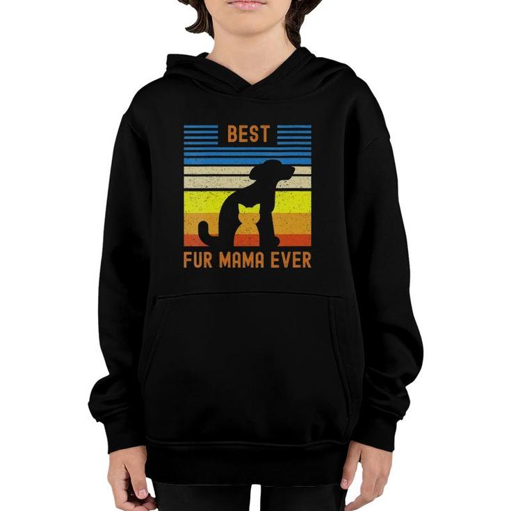 Funny Best Fur Mama Ever Vintage Retro Dog Cat Mom Owner Youth Hoodie