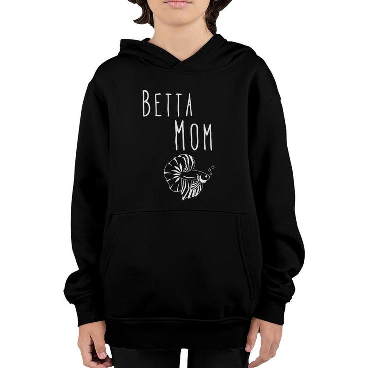 Funny Betta Mom Fish Tank Mother Freshwater Aquarium Gift  Youth Hoodie