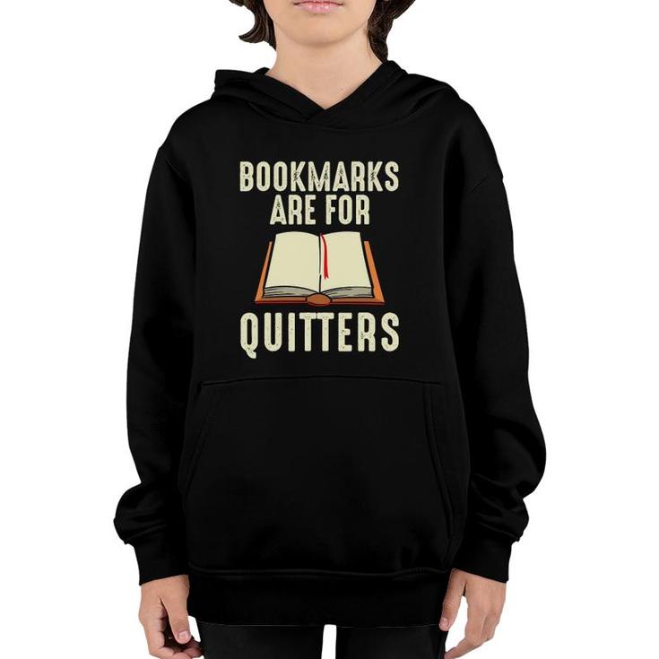Funny Bookmarks Are For Quitters Reading Librarian Men Women Youth Hoodie