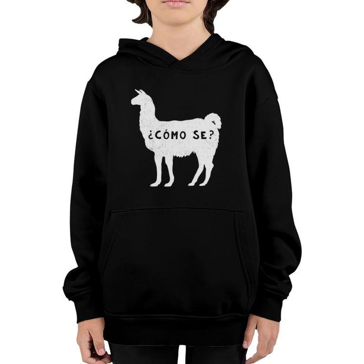 Funny Como Se Llama Sarcastic Spanish Saying Alpaca Youth Hoodie