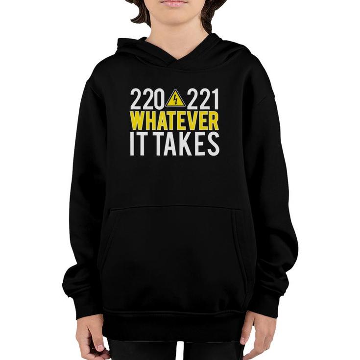 Funny Electrician Handy Man 220 221 Whatever It Takes Youth Hoodie