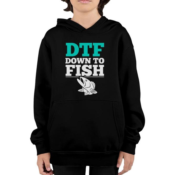Funny Fishing S Dtf Down To Fish Youth Hoodie
