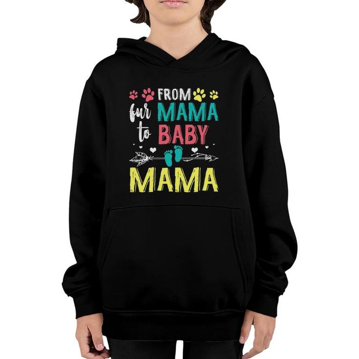 Funny From Fur Mama To Baby Mama Youth Hoodie