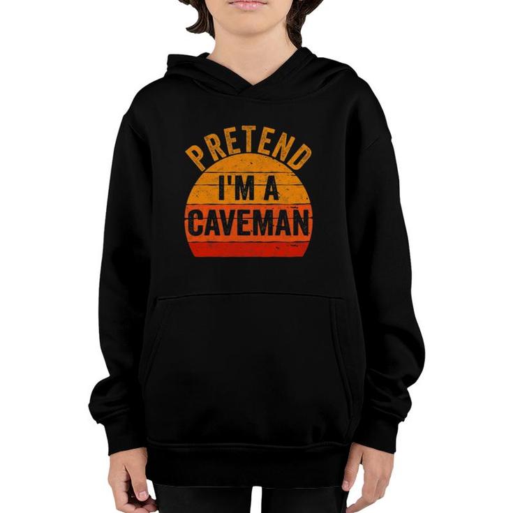 Funny Lazy Halloween Costume Gift Pretend I'm A Caveman Youth Hoodie
