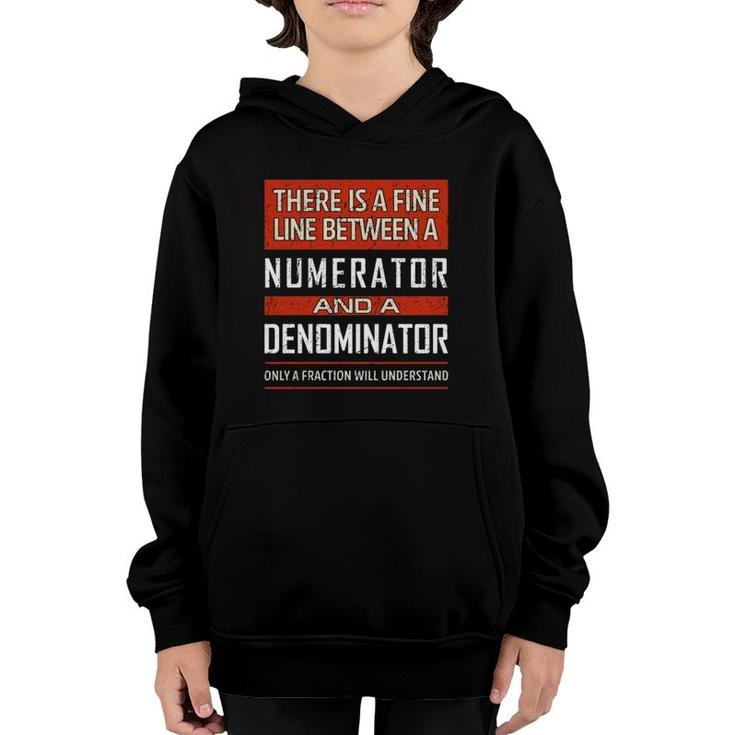 Funny Math Teacher Quote Fine Line Numerator Denominator Youth Hoodie