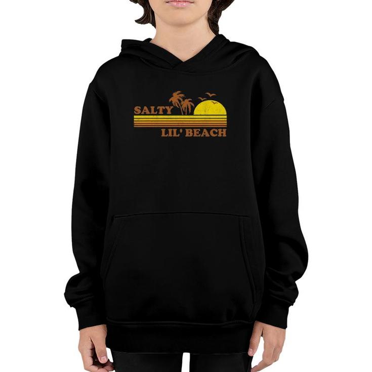 Funny Salty Lil Beach Retro Sunset 70'S 80'S Vintage Gift Youth Hoodie