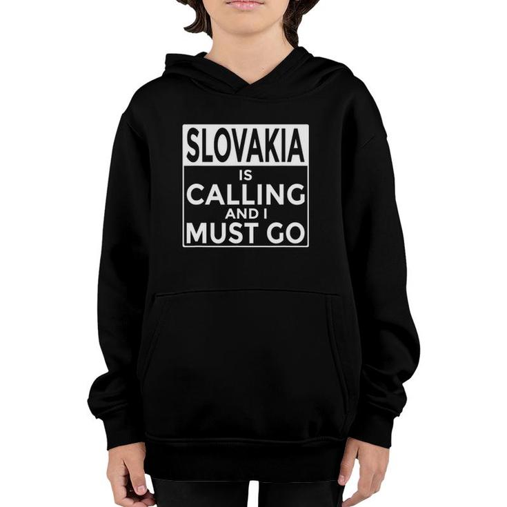 Funny Slovakian Slovakia Is Calling And I Must Go Youth Hoodie