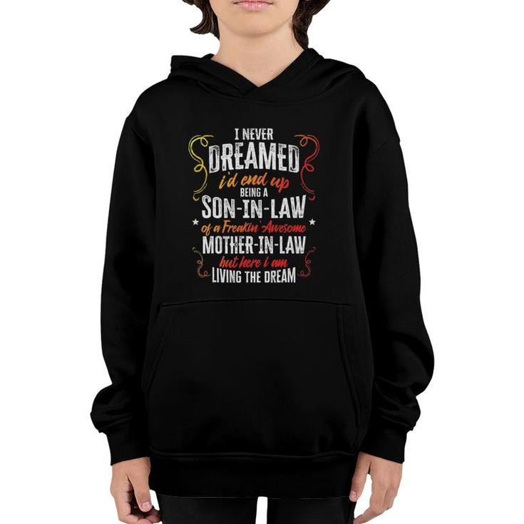Funny Son In Law Of A Freaking Awesome Mother In Law Gift Youth Hoodie