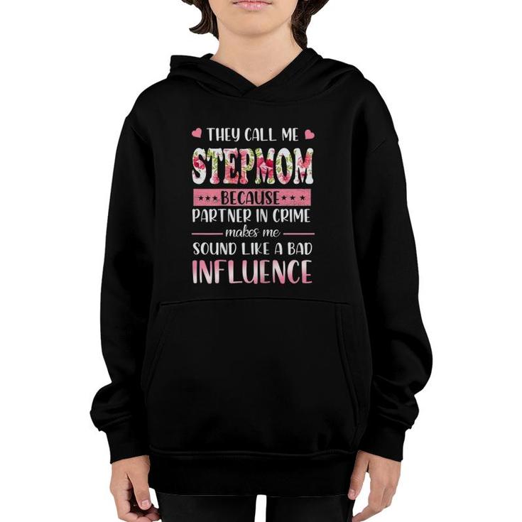 Funny They Call Me Stepmom Floral Stepmom Mother's Day Gift Youth Hoodie