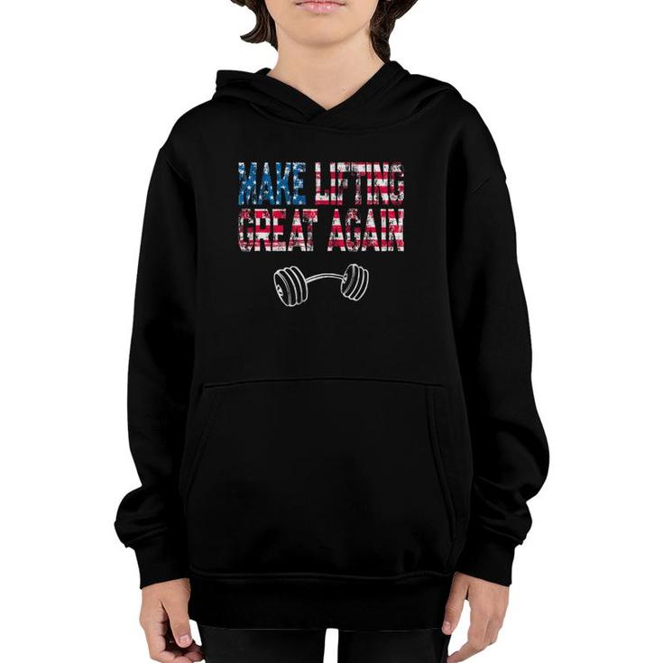 Funny Weight Lifting Design Make Lifting Great Again Youth Hoodie