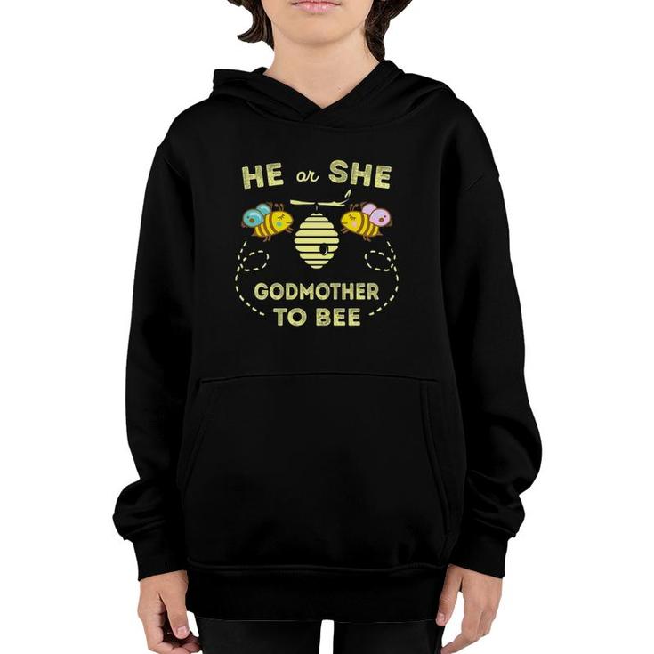 Gender Reveal What Will It Bee He Or She Godmother To Be Youth Hoodie