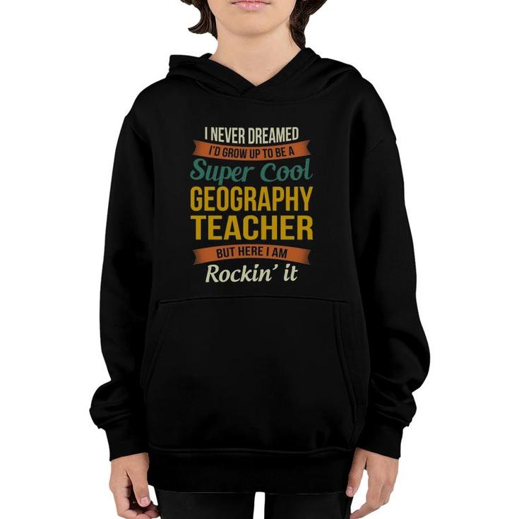 Geography Teacher Gifts Funny Appreciation  Youth Hoodie