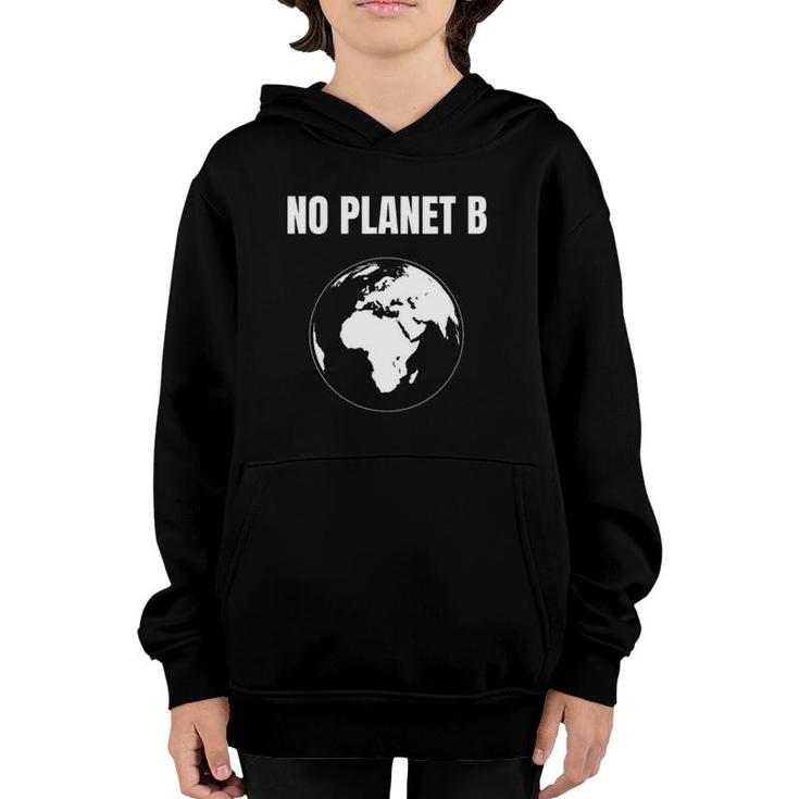 Global Warming Protest Climate Change No Planet B Youth Hoodie
