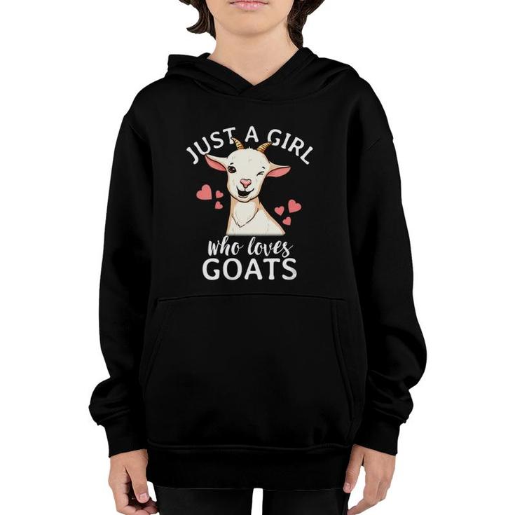 Goat Girl Just A Girl Who Loves Goats Farmer Goat Mom Youth Hoodie