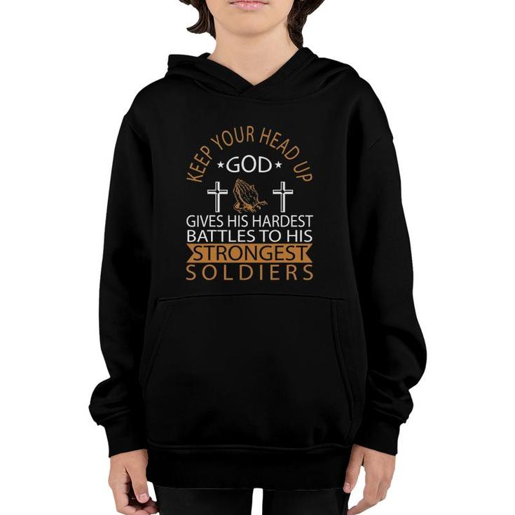 God Gives His Hardest Battles To His Strongest Soldiers Youth Hoodie