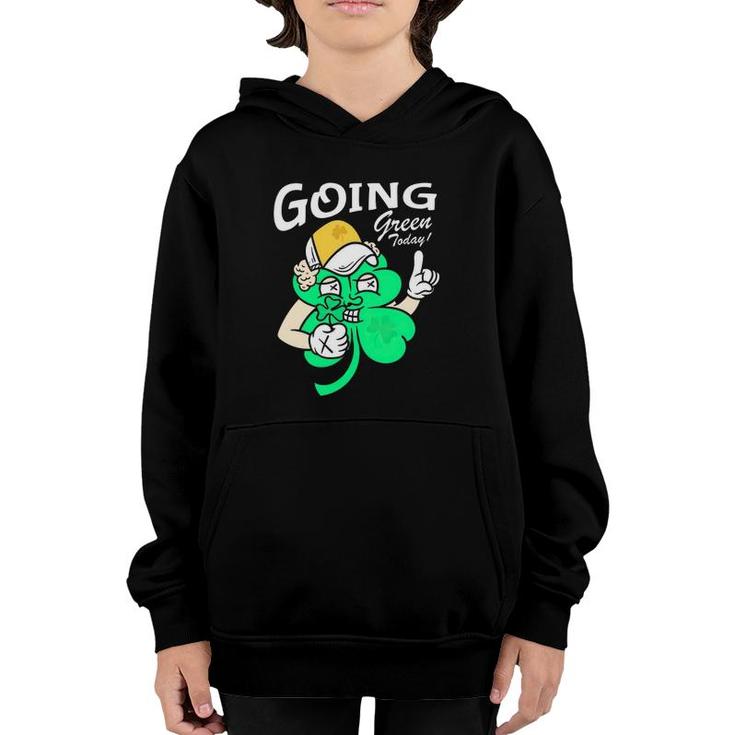 Going Green Today Shamrock St Patrick's Day Youth Hoodie