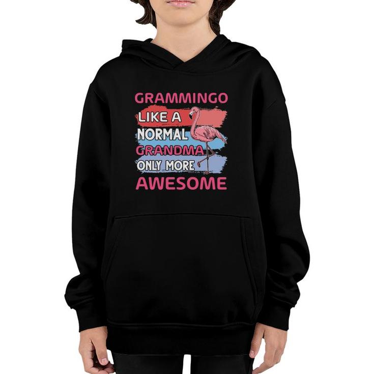 Grammingo Like A Normal Grandma Only More Awesome Grandmother Flamingo Lover Youth Hoodie