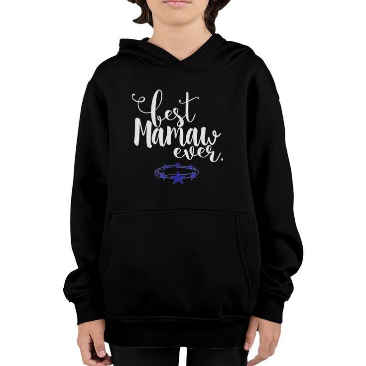Grandma Gifts Best Mamaw Ever Youth Hoodie
