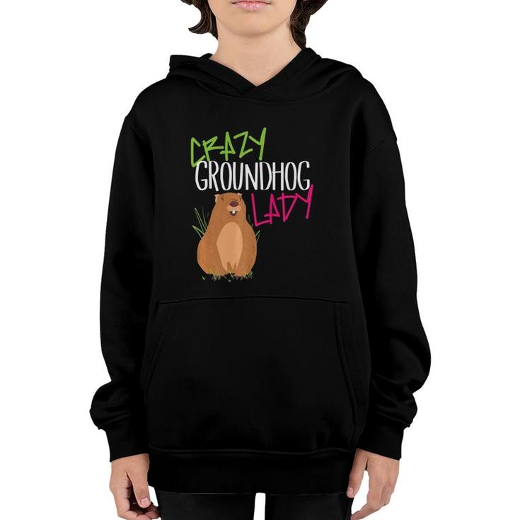 Groundhog Day 2021 Crazy Funny Women Lady Her Mom Wife  Youth Hoodie