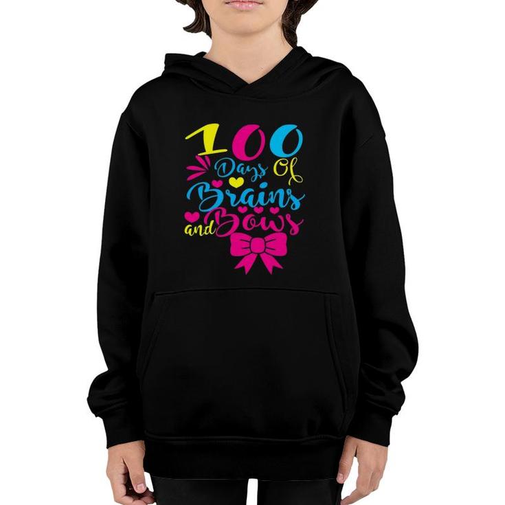 Happy 100 Days Of Brains And Bows Happy 100Th Day Of School Youth Hoodie