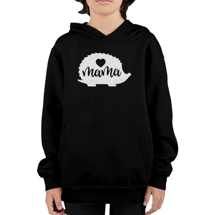 Hedgehog Mama Mothers Day Hedgie Mom Lover Youth Hoodie