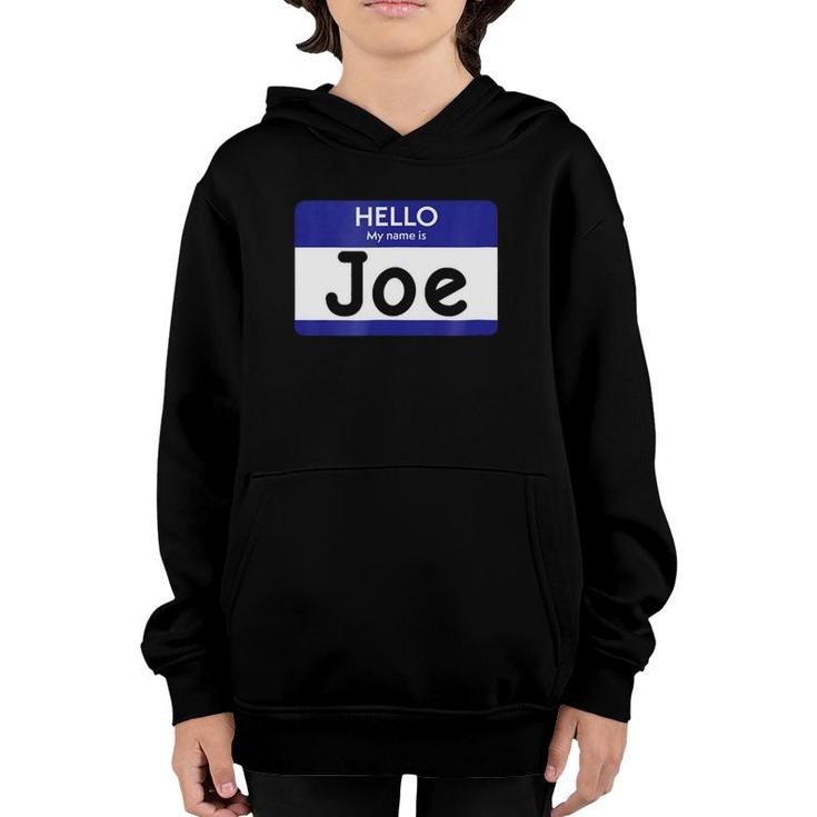 Hello My Name Is Joe Personalized Youth Hoodie