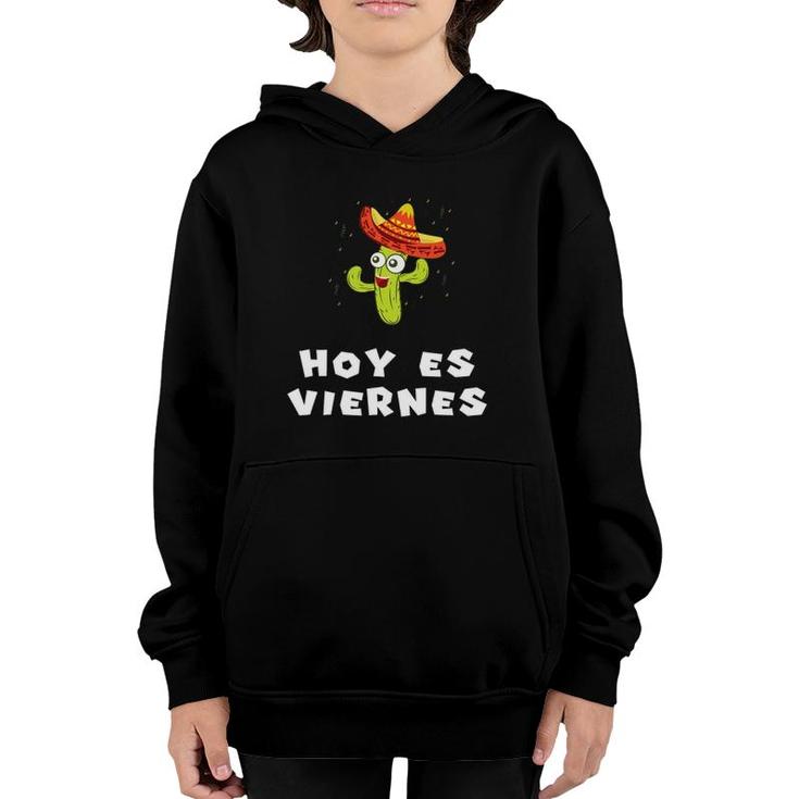 Hoy Es Viernesfor Office Friday Work Cactus Tee Youth Hoodie