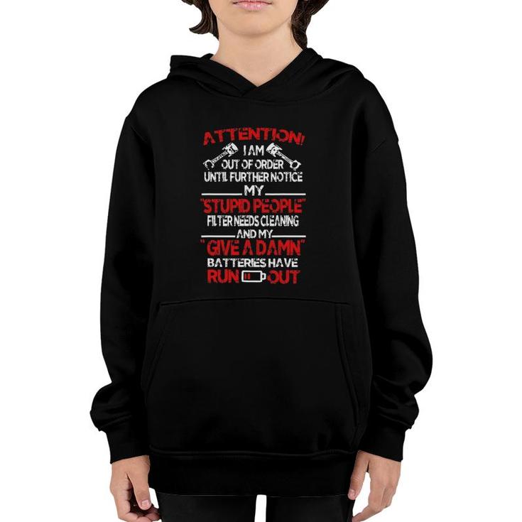 I Am Out Of Order Until Further Notice My Stupid People Youth Hoodie