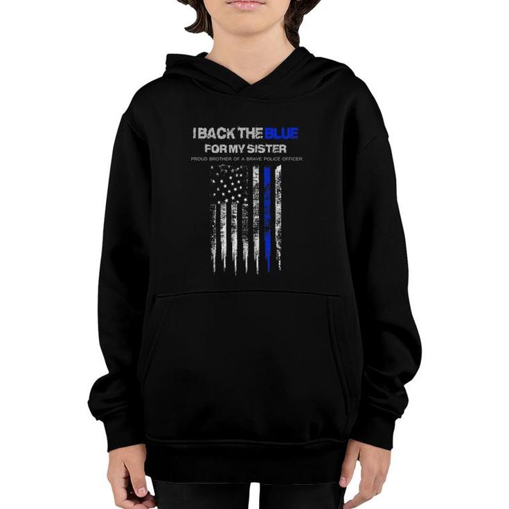 I Back The Blue For My Sister Thin Blue Line Police Women Youth Hoodie