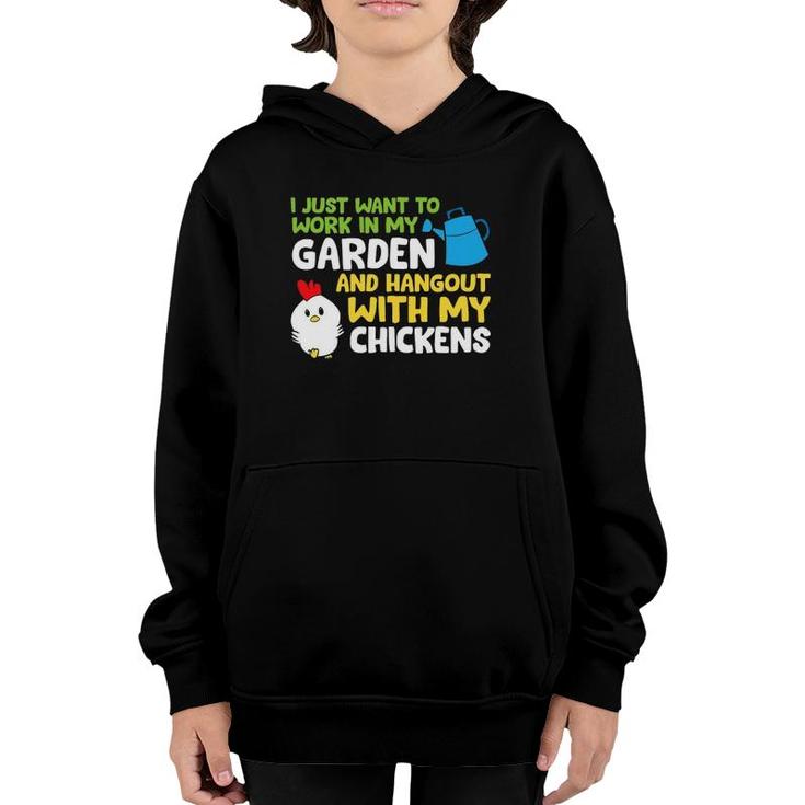 I Just Want To Work In Garden And Hangout With My Chickens Youth Hoodie