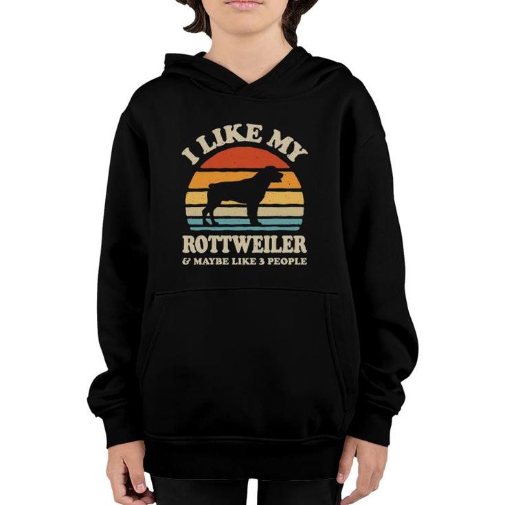 I Like My Rottweiler And Maybe Like 3 People Dog Lover Retro Youth Hoodie