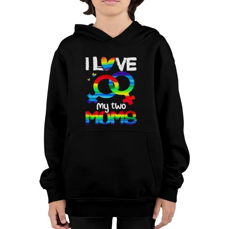I Love My Two Moms Lesbian Lgbt Pride Rainbow Heart Female Symbol Youth Hoodie