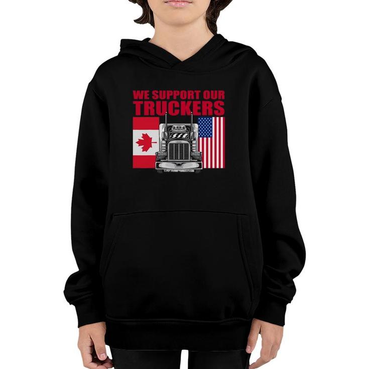 I Support Truckers 2022 We Support Truck Drivers Semi Truck Youth Hoodie