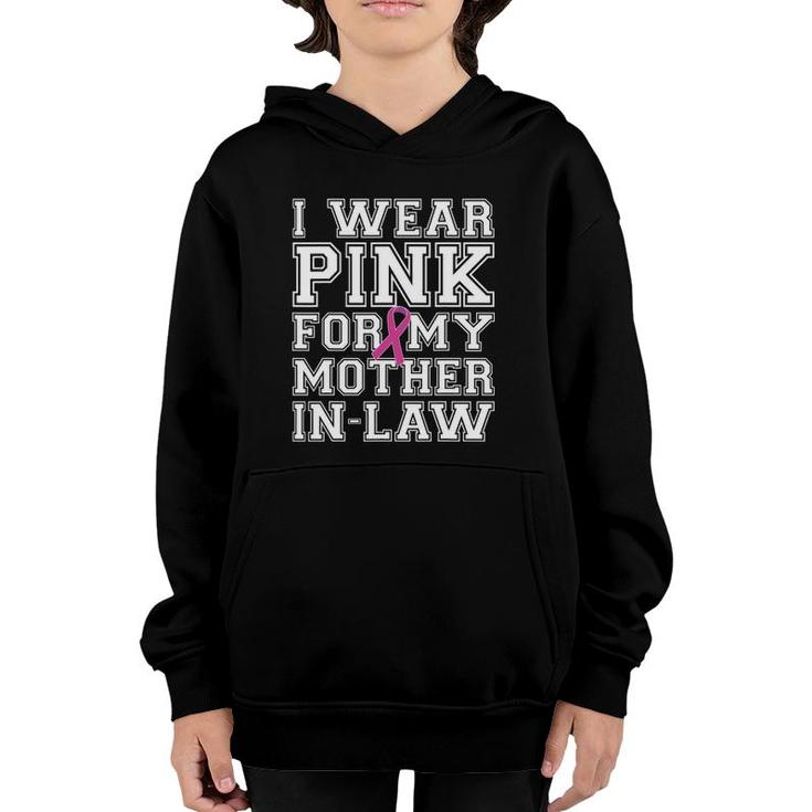 I Wear Pink For My Mother-In-Law Breast Cancer Awareness Tee Youth Hoodie