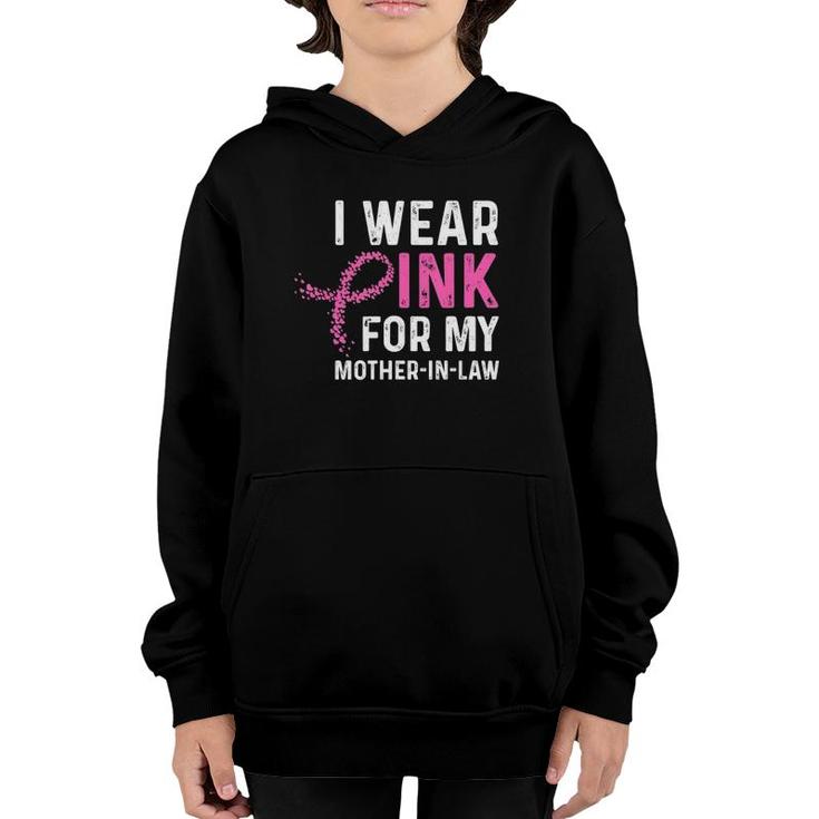 I Wear Pink For My Mother In Law Breast Cancer Gift Youth Hoodie