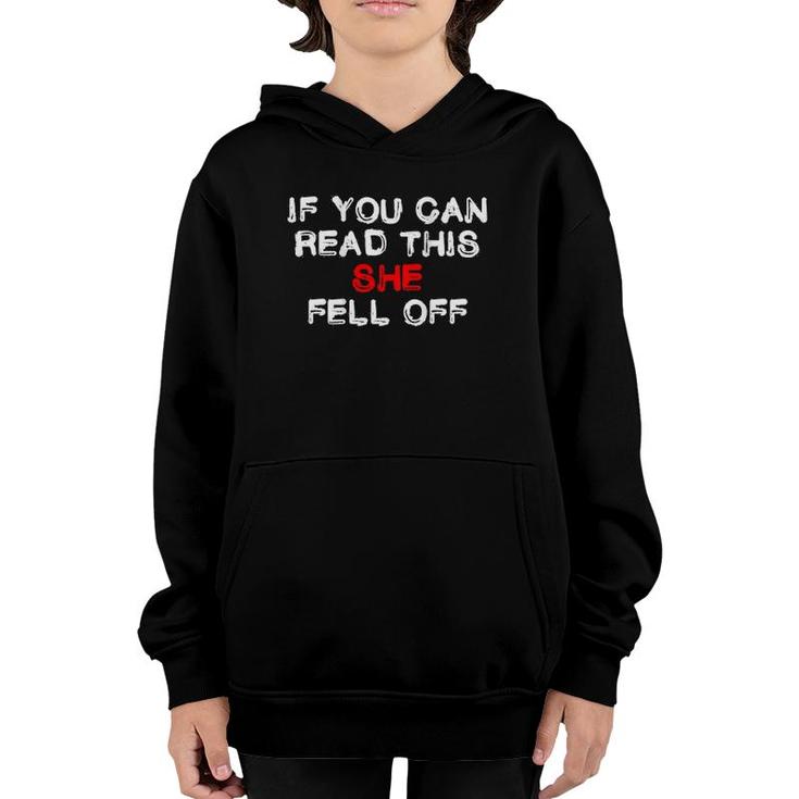 If You Can Read This She Fell Off Funny Biker Gift Youth Hoodie