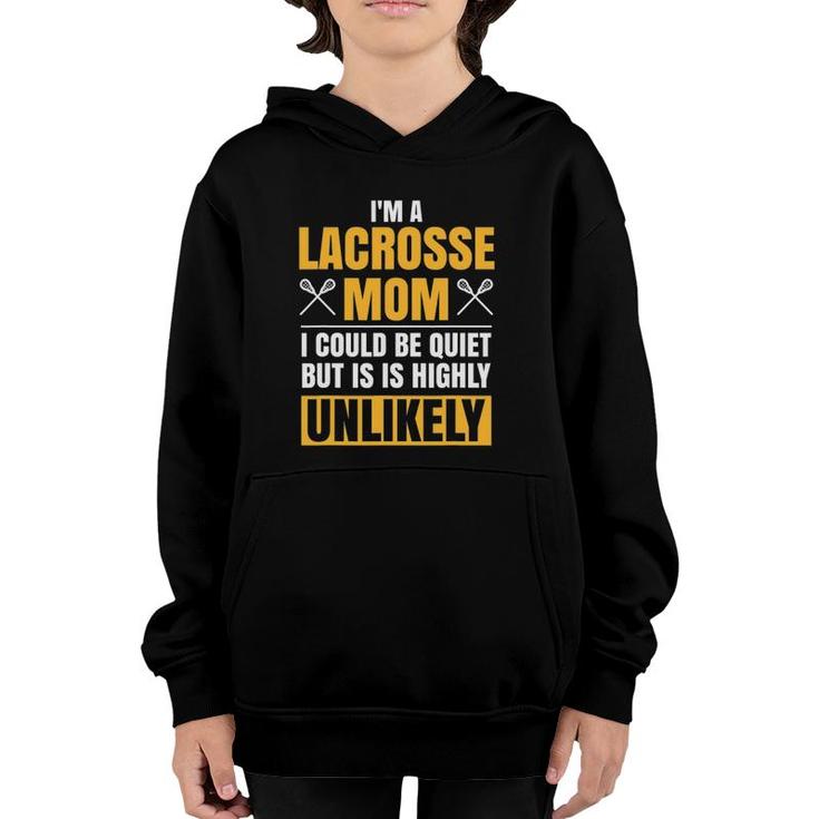 I'm A Lacrosse Mom Funny Mother's Day Sports Gift Youth Hoodie
