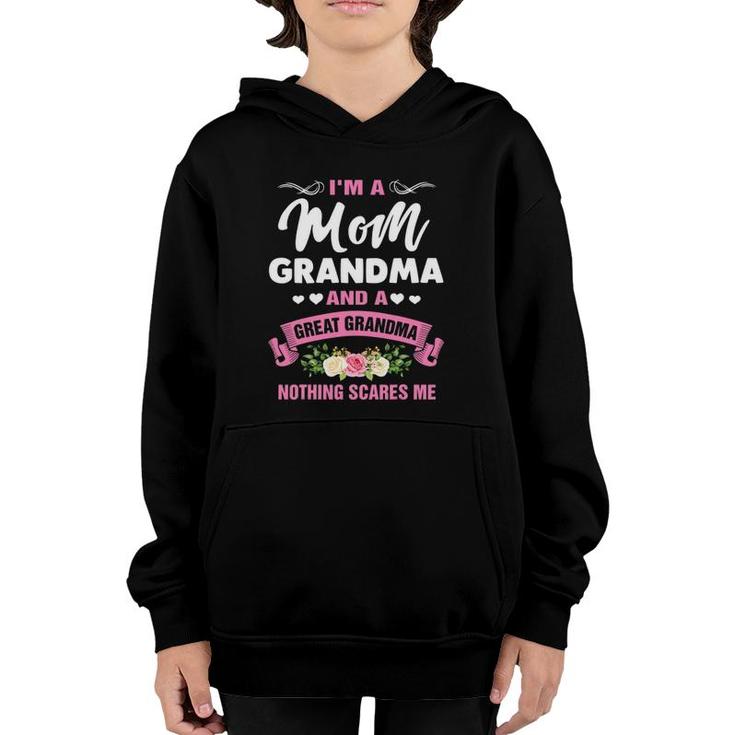 I'm A Mom Grandma Great Nothing Scares Me Mother Day Youth Hoodie