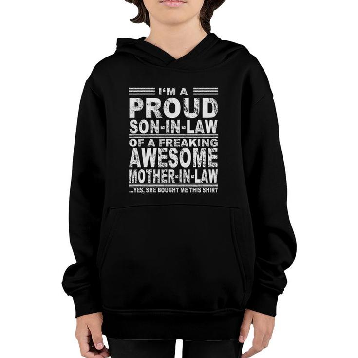 I'm A Proud Son In Law Of A Freaking Awesome Mother In Law Youth Hoodie
