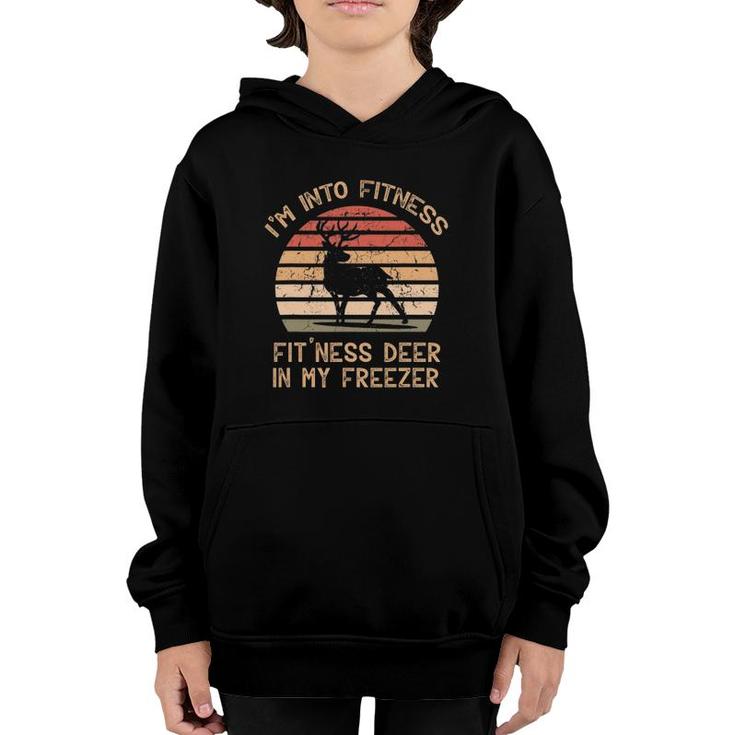 I'm Into Fitness Fit'ness Deer In My Freezer Youth Hoodie