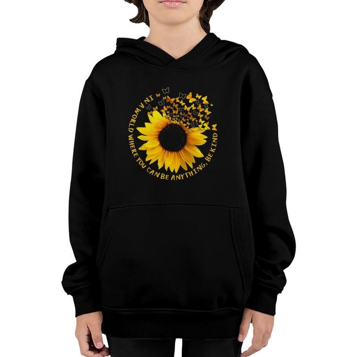 In A World Where You Can Be Anything Be Kind Sunflower Tank Top Youth Hoodie