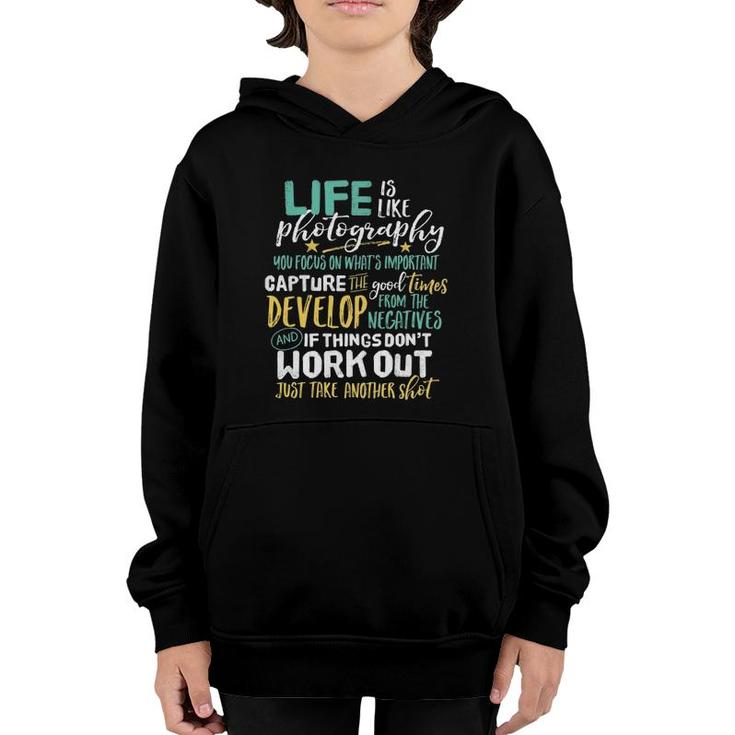 Inspirational Photography Life Quote Photographer Youth Hoodie