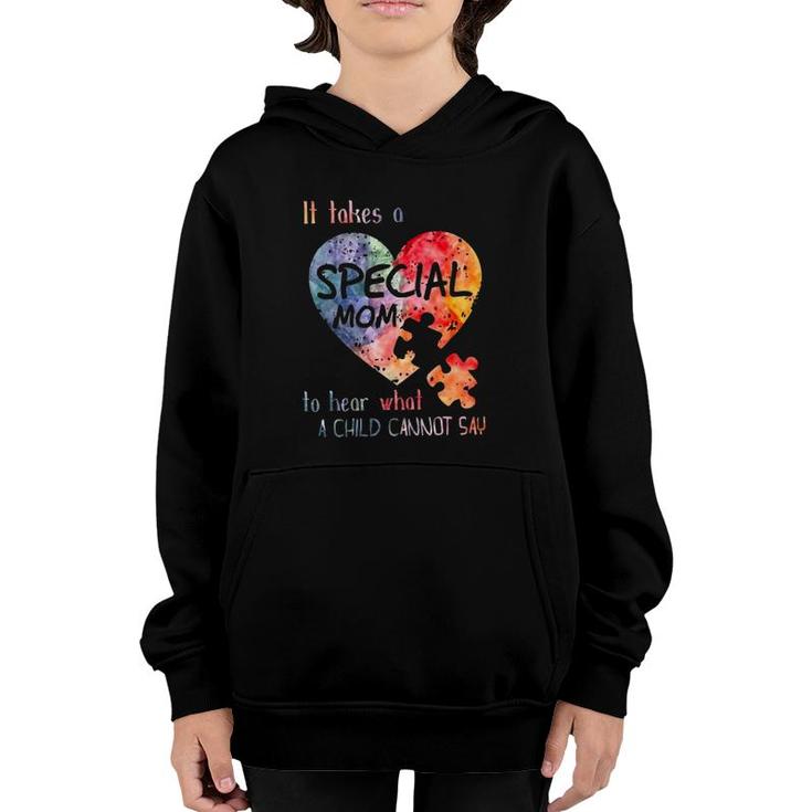 It Takes A Special Mom To Hear What A Child Cannot Say Autism Awareness Mother's Day Puzzle Heart Youth Hoodie