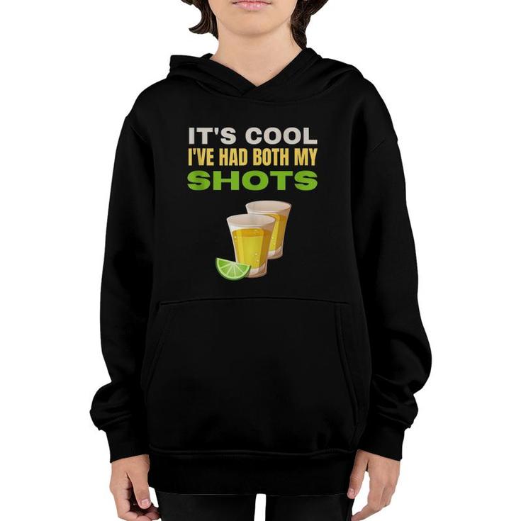 It's Cool I've Had Both My Shots Funny Tequila Tank Top Youth Hoodie