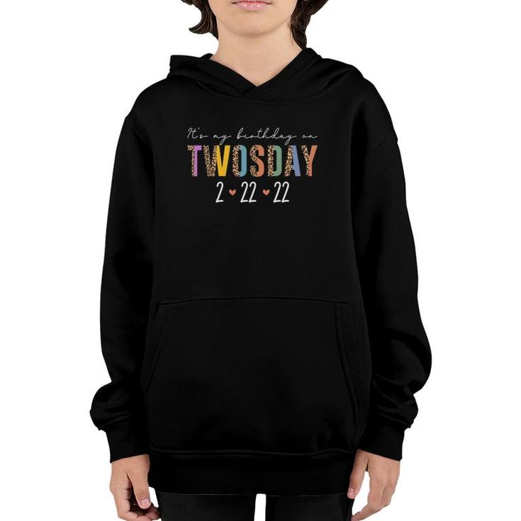 It's My Birthday On Twosday 2-22-22 Feb 22Nd Leopard Hearts Youth Hoodie