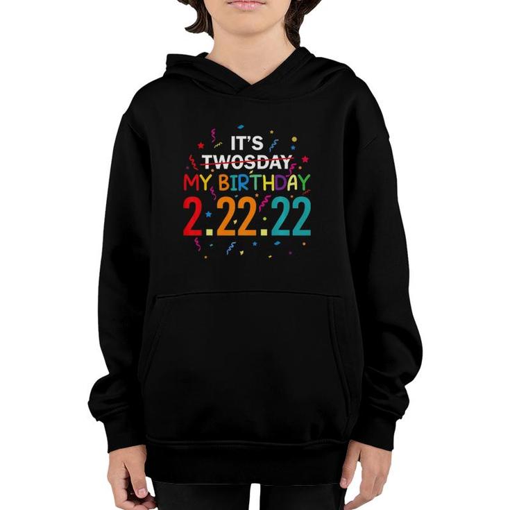 It’S My Birthday Twosday 02-22-2022 February 22Nd 2022 Ver2 Youth Hoodie