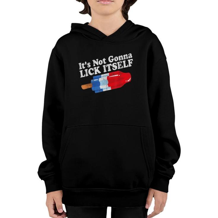 It's Not Gonna Lick Itself 4Th Of July Celebration Youth Hoodie